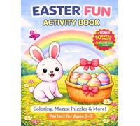 EASTER FUN ACTIVITY BOOK: Easter Coloring, Mazes, Puzzles & Learning Games for Kids Ages 3-7 | Dot to Dot, Tracing & More Fun Activities