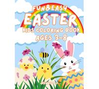 Easter Fun and Easy Coloring Book: Bunny, Eggs, Nature Cute Illustrations
