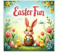 Easter Fun: Bunnies, Eggs & Spring Holiday Coloring Book for Kids Ages 3-8