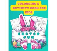 Easter Fun: Coloring & Activity Book for Kids: Cute Bunnies, Chicks & Easter Eggs - Mazes, Tracing & More! For Kids Ages 3-8