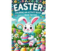 Easter Fun Coloring and Activity Book for Kids: Cute Easter Bunnies, Eggs, Mazes & More!
