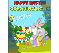 Easter Fun Coloring Book: Hop Into a World of Color
