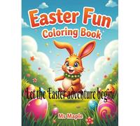 Easter Fun Coloring Book: Let the Easter adventure begin!