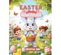 EASTER GIFT BOOKS FOR KIDS: Fun Easter Stories, Coloring Pages, Egg Hunt Activities, Puzzles, Jokes, and Creative Crafts for Kids Ages 4-10