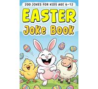 Easter Gift For Childrens: Funny Joke Book For Kids Age 6-12, Featuring +200 Hilarious Jokes And Riddles, Perfect For Basket Stuffers.