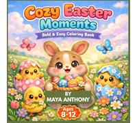 Easter Gifts For Kids, Boys, Girls: Easter Bold & Easy Coloring Book With +40 Super Fun Designs For Kids, Tweens Age 8-12(Easter Basket Stuffers)