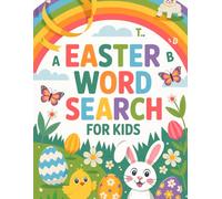 Easter Gifts for Kids: Fun and Easy Easter 100 Word Search Puzzles for Kids Ages 6-8 - Cute Spring and Holiday Brain Games for Boys, Girls, and Young Puzzle Lovers