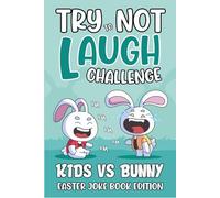 Easter Gifts For Kids & Teens: Easter Joke Book For Kids: Over 199 Funny Family-Friendly Jokes Easter Basket Stuffer for Boys, Girls 6-8, 8-12