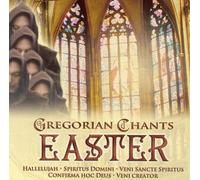 Easter:Gregorian Chants - Easter: Gregorian Chants