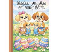 Easter Happy Hop Coloring Book: Adorable puppies hunting Easter eggs and decorating baskets. cute & easy scenes to color!