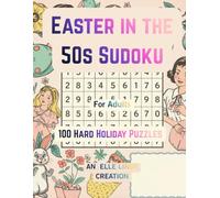 Easter in the 50s Sudoku: 100 Hard Holiday Puzzles (Large Print)