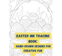 Easter Ink Tracing Book: Hand-Drawn Designs for Creative Fun