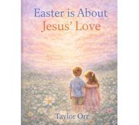 Easter is about Jesus’ love