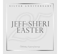 Easter, Jeff & Sheri - Silver Anniversary