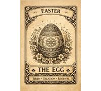 Easter Journal: Spring Reflection Notebook - The Egg: Birth Creation Renewal