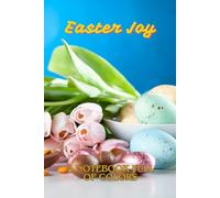 Easter Joy - A Notebook Full Of Colors: Perfect for Notes, Ideas, and Easter Planning!