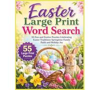 Easter Large Print Word Search: 55 Fun and Festive Puzzles Celebrating Easter Traditions Springtime Family Faith and Holiday Joy