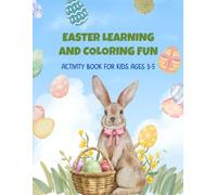 Easter Learning & Coloring Fun ACTIVITY BOOK FOR KIDS AGES 3-5