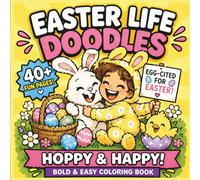 Easter Life Doodles Coloring Book: Bold and Easy Coloring Book for Kids and Adults Cute Bunnies, Eggs, and Spring Fun | Simple & Relaxing Coloring Pages
