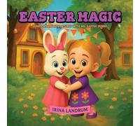 Easter Magic: Luna's Spring Adventures with Ms. Easter Bunny: 3