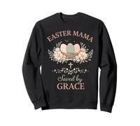 Easter Mama Saved by Grace Floral Faith Citazione Design Felpa