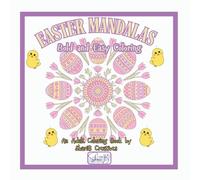 Easter Mandalas: Adult Coloring Book: Bold and Easy Coloring For All Ages
