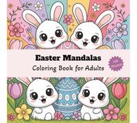 Easter Mandalas Coloring Book for Adults: Designed to help focus and Enjoy| 8.5 x 8.5 Inches, 189 Pages