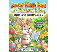 Easter Maze Book for Kids Level 1: Easy: 125 Fun Easter Mazes for Ages 5-12 with Certificate of Completion - Perfect Easter Basket Stuffer and Spring Activity Book for Beginners