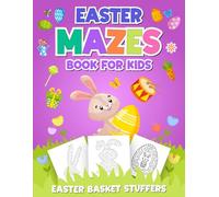 Easter Mazes Book For Kids: Easter Basket Stuffers, Easter Dot to Dot Activity Book for Kids Ages 3-9, Over 50 Easter Puzzles, Mazes and More | Easter Activity Book for Kids (Easter Gift For Kids).