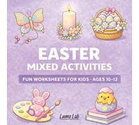 Easter Mixed Activity Book for Kids Ages 10-12: 80+ Fun Easter Puzzles for Kids - A Screen-Free Puzzle Activity Book