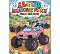 Easter Monster Truck: Big Trucks, Easter Eggs, and Coloring Fun for Kids