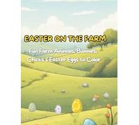 Easter on the Farm: Easter Coloring Book for Toddlers Ages 2-4 | Cute Farm Animals and Simple Designs