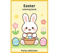Easter Party Coloring Book: A Cute Easter Coloring Book for Kids - Collection Party