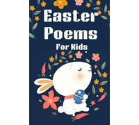 Easter Poems For Kids: A Collection of Easy, Fun, and Engaging Holiday Verses for Early Readers