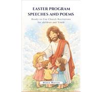 Easter Program Speeches and Poems: Ready-to-Use Church Recitations for Children and Youth