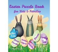 Easter Puzzle Book for Kids and Families: A Fun Spring Activity Book with Mazes, Word Puzzles, Riddles and Hidden Pictures for Ages 6-10