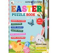 Easter Puzzle Book for Kids: Fun Easter Activity Book with Hidden Pictures, Word Search, Mazes, Crosswords, and Spot the Difference for Boys and Girls Gaes 6-12. Easter Basket Stuffer.