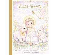 Easter Serenity: A Christian Easter Adult Coloring Book with Jesus, Lambs, Doves, Bunnies and Peaceful Spring Scenes