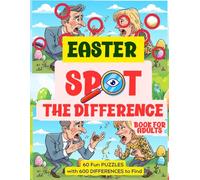 Easter Spot the Difference Book for Adults: 60 Fun Puzzles with 600 Differences to Find