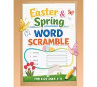 Easter & Spring Word Scramble for Kids: Fun Word Challenges for Ages 8-11 | Spelling and Vocabulary Practice | 200 Words |