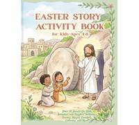 Easter Story Activity Book for Kids Ages 4-8: Over 60 Hands-On Bible Activities and Puzzles, Including Tracing, Mazes, Counting, Coloring, and More