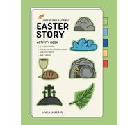 Easter Story (Level 1): Bible Lessons and Activities for Children Ages 3-7