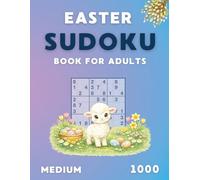 Easter Sudoku Book for Adults: Puzzles for Stress Relief and Mental Stimulation | Full Solutions Included