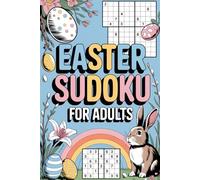 Easter Sudoku for Adults: Mind-Stretching Number Challenge Book for Grown-Ups with Offline Fun