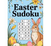 Easter Sudoku: Fun Puzzles for Spring: Challenging Immersive Puzzle Workbook for Adults
