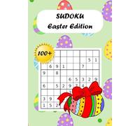 Easter Sudoku Puzzle Book: Sudoku Puzzles for Easter | Calm Your Mind. Challenge Your Brain| 6x9 Inches, 125 Pages | 100 Puzzles | Solutions Included