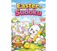 Easter Sudoku Puzzle Book: Sudoku Puzzles with 50+ Funfacts about Easter | 6x9 Inches, 110 Pages | 50+ Puzzles | Solutions included