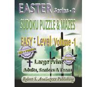 Easter Sudoku Puzzle Book with Mazes Series- 2 - Easy Level | Volume 1: Easy Level Large Print Sudoku & Maze Brain Games for Adults, Seniors & Teens | ... this 3 Level Collection | Solutions Included