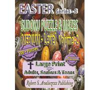 Easter Sudoku Puzzle Book with Mazes Series- 3 - Medium Level | Volume 2: Medium Level Large Print Sudoku & Maze Brain Games for Adults, Seniors & ... this 3 Level Collection | Solutions Included