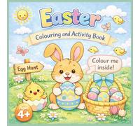 Easter Themed Colouring and Activity Book for Children Ages 4+: Big, bold, easy to colour, simple designs with clean lines plus fun activities to support creativity and learning